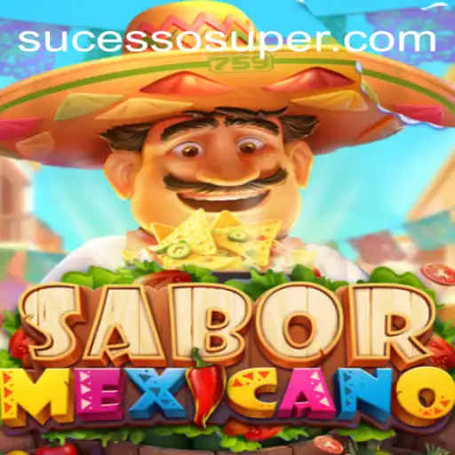 Descubra o Fenômeno do Jogo 'SaborMexicano': Um SuperSucesso dos Tempos Atuais